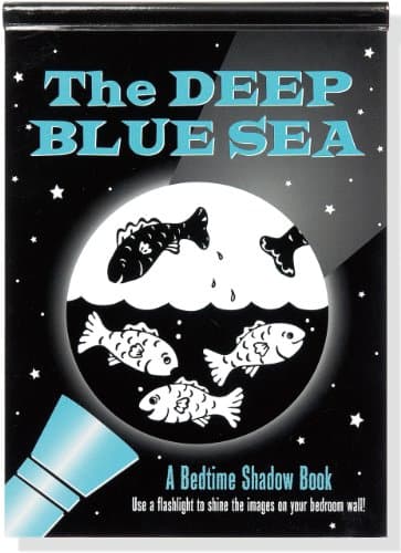 The Deep Blue Sea: A Bedtime Shadow Book (Activity Book)