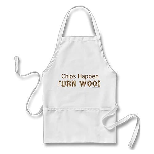 Chips Happen Funny Woodturning Apron