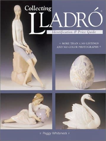 Collecting Lladro: Identification and Price Guide
