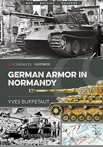 German Armor in Normandy (Casemate Illustrated)