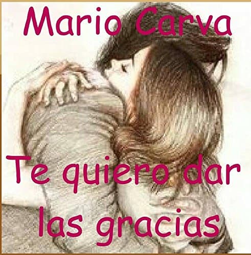 Te Quiero Dar las Gracias