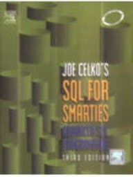 Joe Celko's Sql For Smarties: Advanced Sql Programming 4