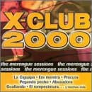 X-Club 2000: Merengue Sessions