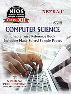 Neeraj Publications NIOS Computer Science Class 12th Study Book English Medium As Per latest syllabus (N-330) [Paperback] Neeraj [Paperback] Neeraj Paperback – 1 January 2020