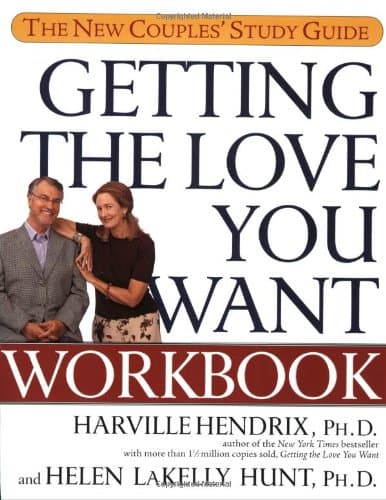 GETTING THE LOVE YOU WANT WORKBOOK