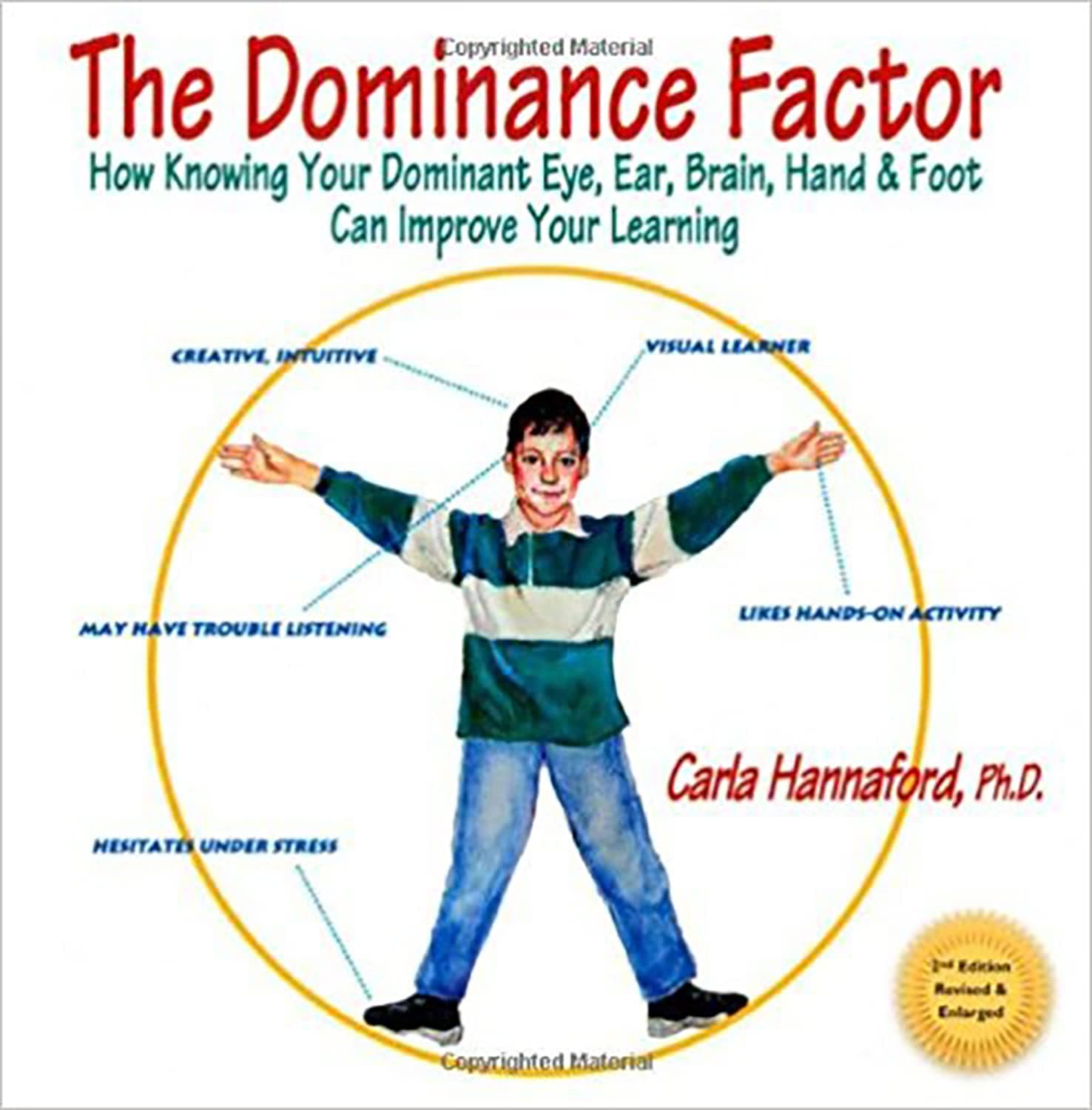 The Dominance Factor: How Knowing Your Dominant Eye, Ear, Brain, Hand & Foot Can Improve Your Learning Paperback – September 23, 2011