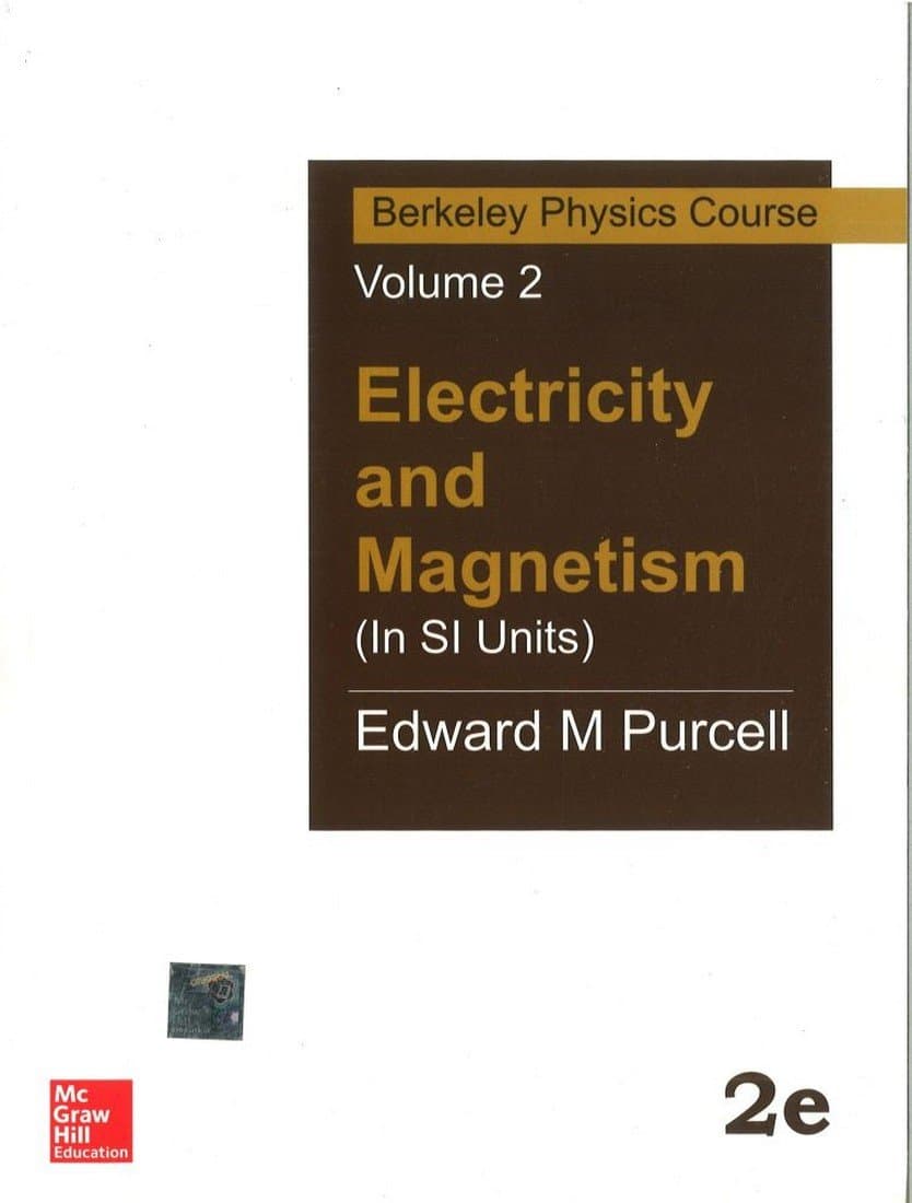 Electricity and Magnetism (In Si Units): Berkeley Physics Course - Vol.2 Paperback – 1 July 2017