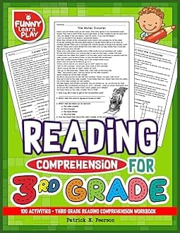Reading Comprehension Grade 3: 100 Activities - Third grade reading comprehension workbook (Reading Comprehension Grade 1, 2, 3 Series)