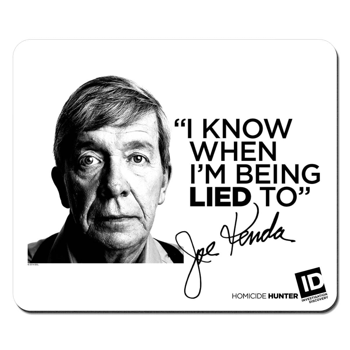 Homicide Hunter I Know Mousepad