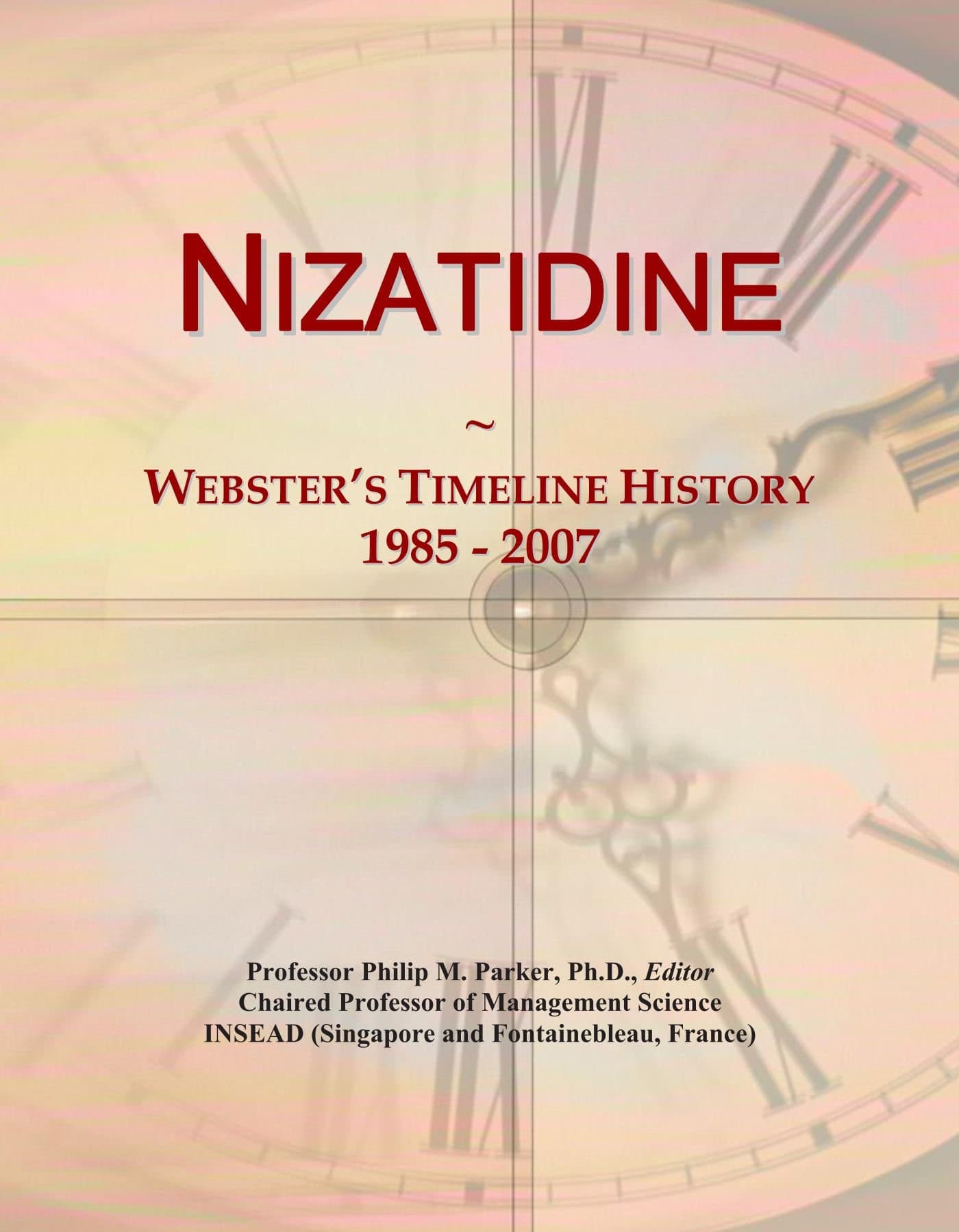 Nizatidine: Webster's Timeline History, 1985 - 2007
