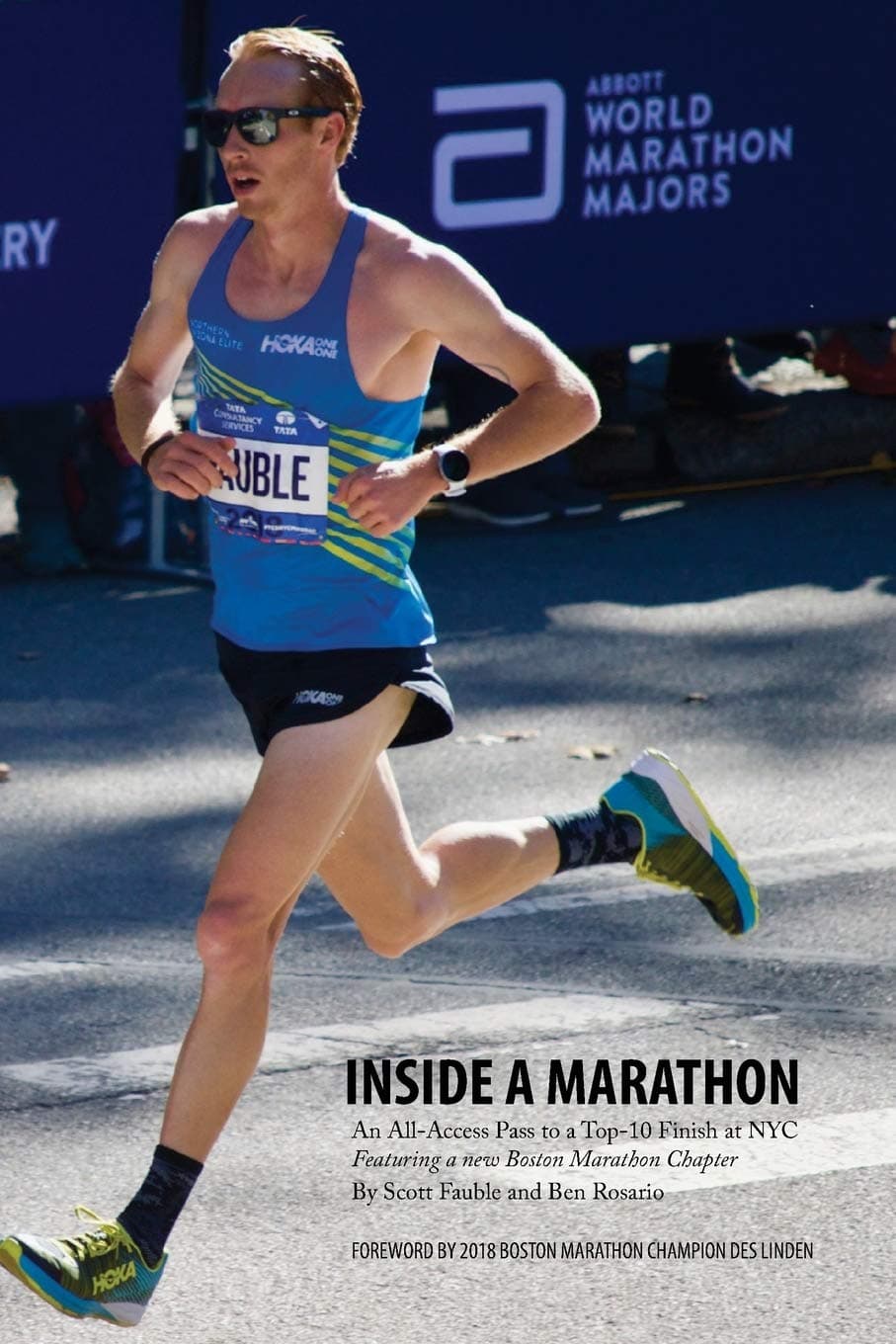 Scott FaubleInside a Marathon: An All-Access Pass to a Top-10 Finish at NYC, Featuring a new Boston Marathon Chapter