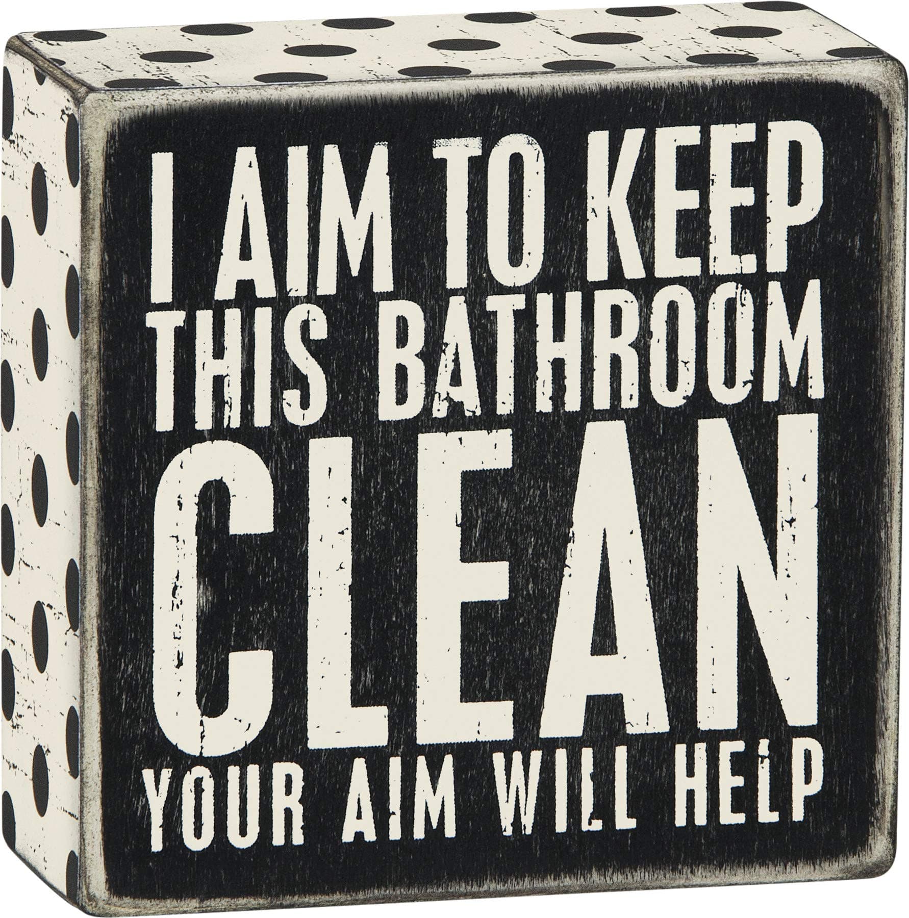 I Aim to Keep This Bathroom Clean Your Aim Will Help Home Décor Sign,Black, White