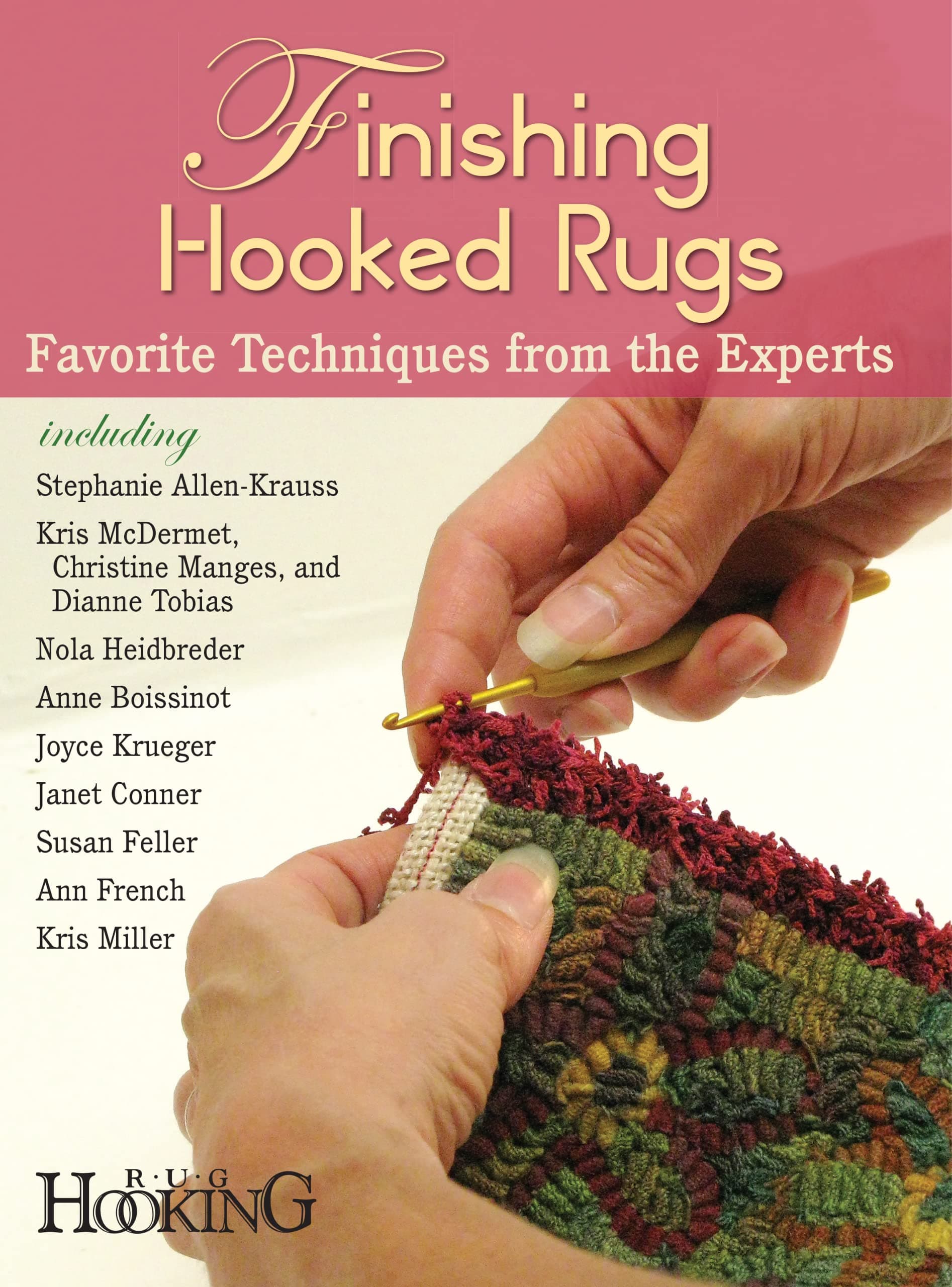 Finishing Hooked Rugs: Favorite Techniques from the Experts