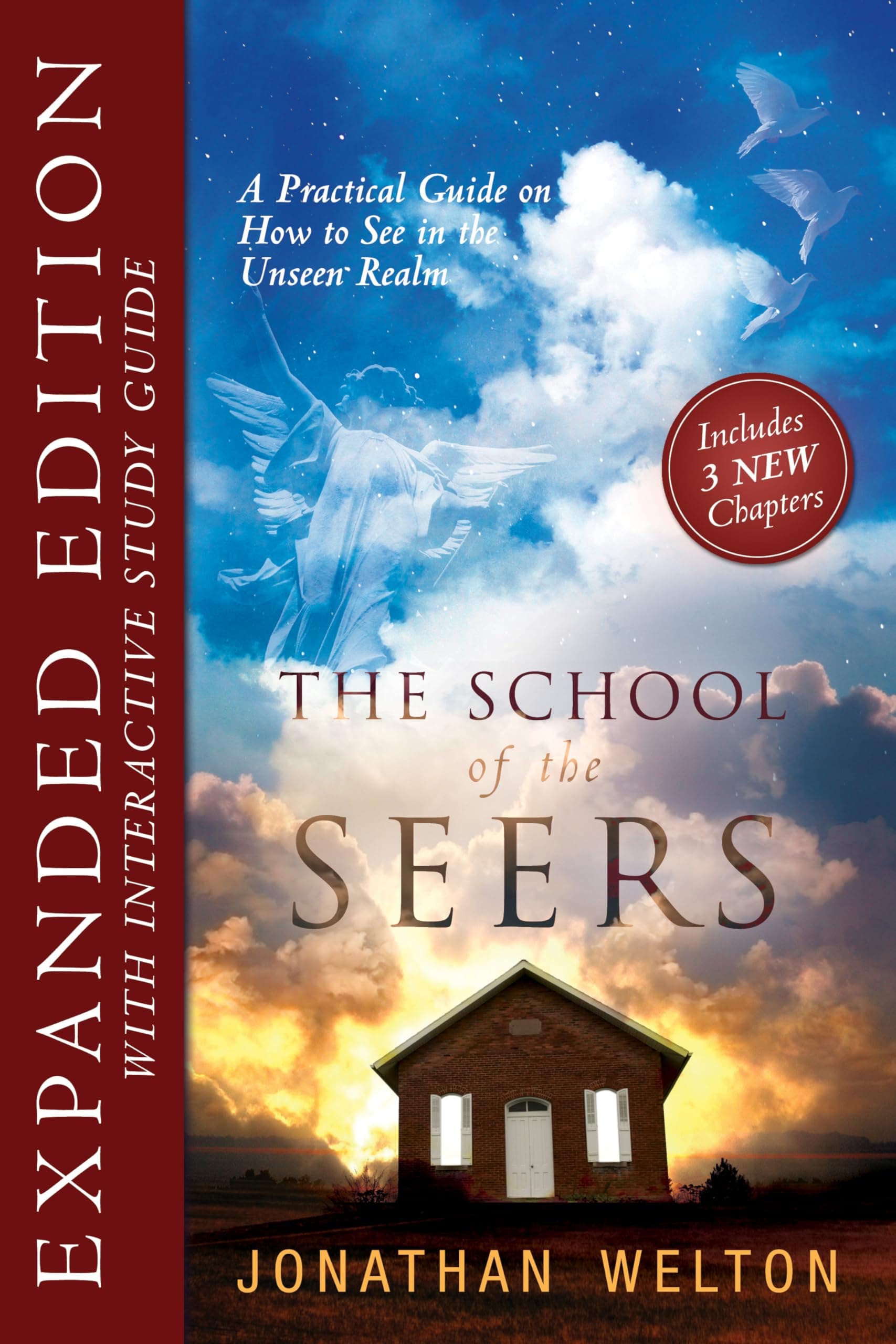 The School of the Seers Expanded Edition: A Practical Guide on how to see in The Unseen Realm