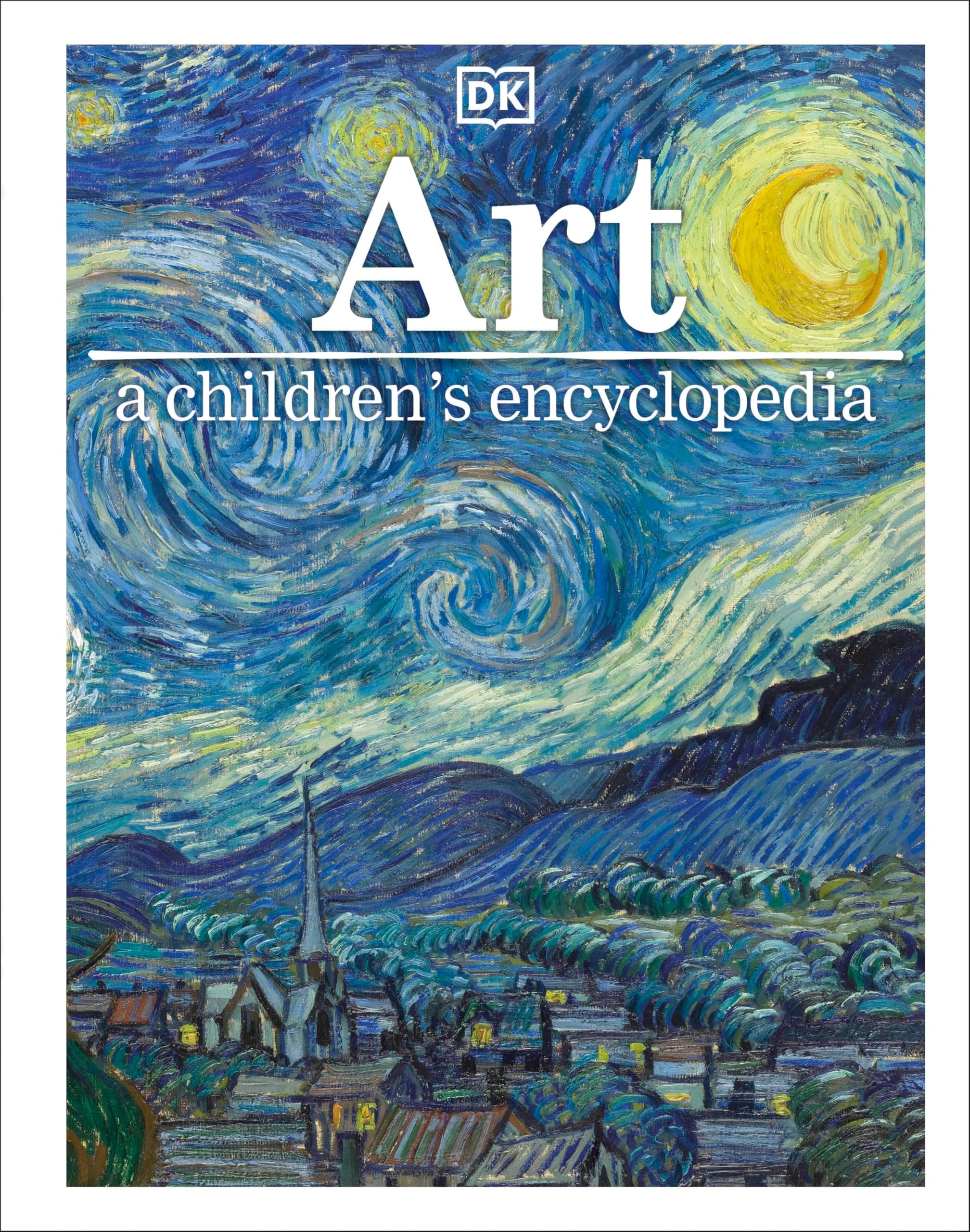 Art A Children's Encyclopedia (DK Children's Visual Encyclopedia)